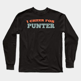 i cheer for the punter Long Sleeve T-Shirt